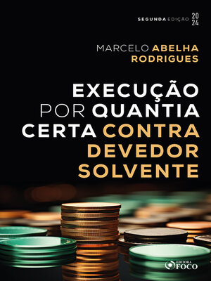 cover image of Execução por Quantia Certa Contra Devedor Solvente--2ª Ed--2024